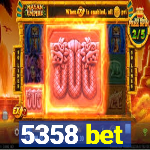 5358 bet